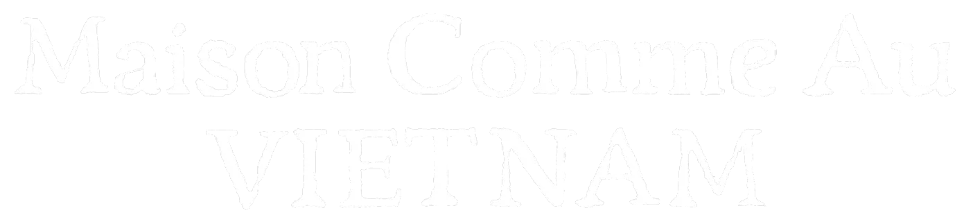 La Maison Comme au Vietnam